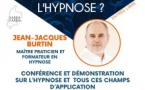 ET POURQUOI PAS L'HYPNOSE ? - Conférence de Jean-Jacques BURTIN