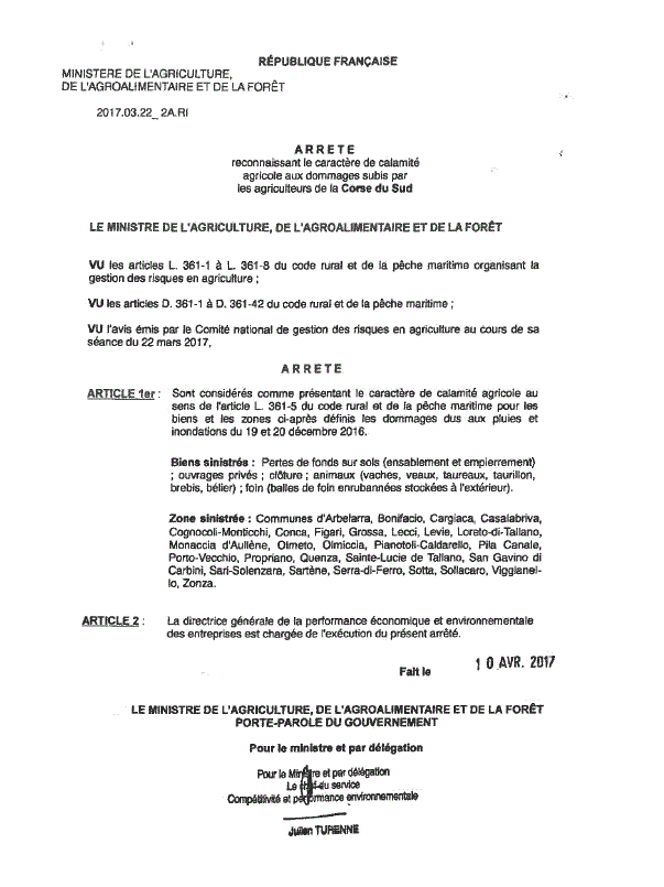 Arrêté reconnaissant le caractère de calamité agricole aux dommages subis par les agriculteurs de la Corse du Sud les 19 et 20 décembre 2016 Arrêté reconnaissant le caractère de calamité agricole aux dommages subis par les agriculteurs de la Corse du Sud les 19 et 20 décembre 2016