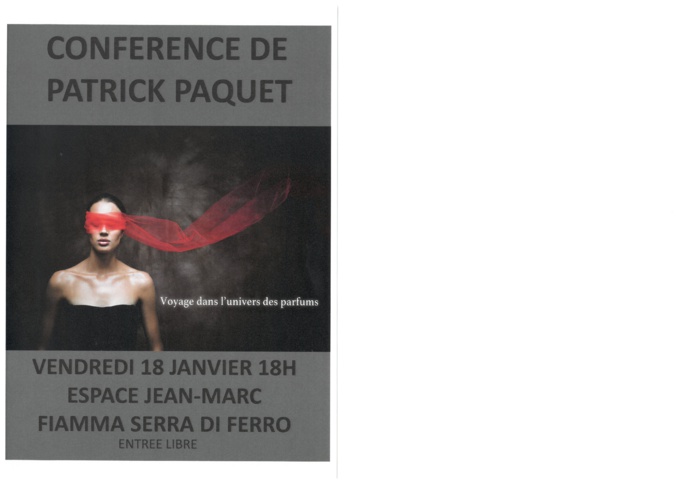 Conférence de Patrick Paquet " voyage dans l'univers des parfums" Conférence de Patrick Paquet " voyage dans l'univers des parfums"