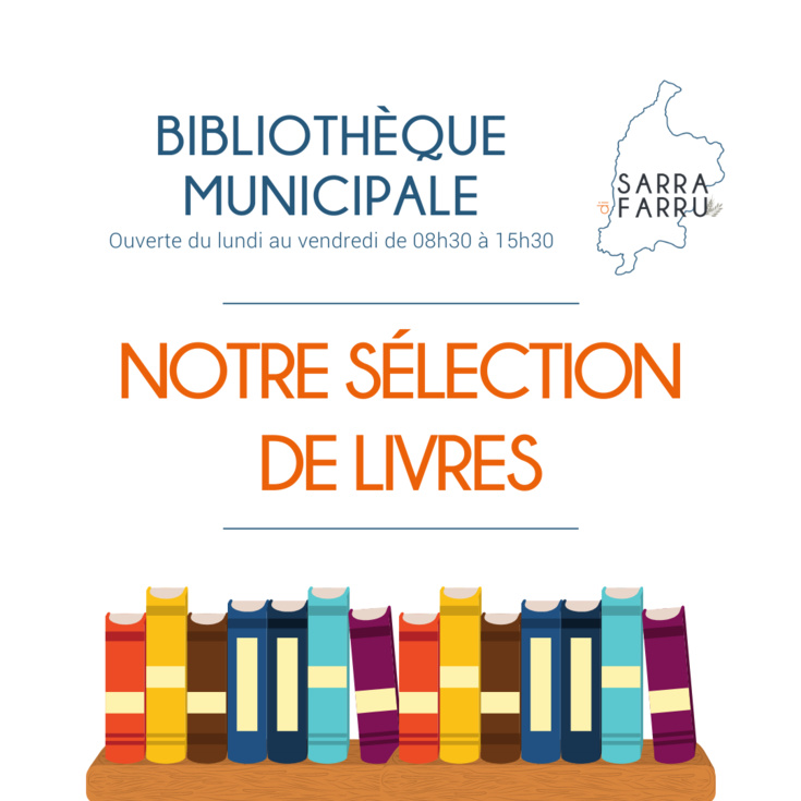 La sélection de livre de la Bibliothèque Municipale La sélection de livre de la Bibliothèque Municipale