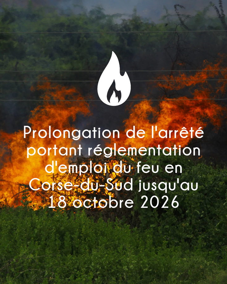 đ„Prolongation de l'Interdiction de lâemploi du feu en Corse-du-Sud jusqu'au 18 octobre đ„ đ„Prolongation de l'Interdiction de lâemploi du feu en Corse-du-Sud jusqu'au 18 octobre đ„