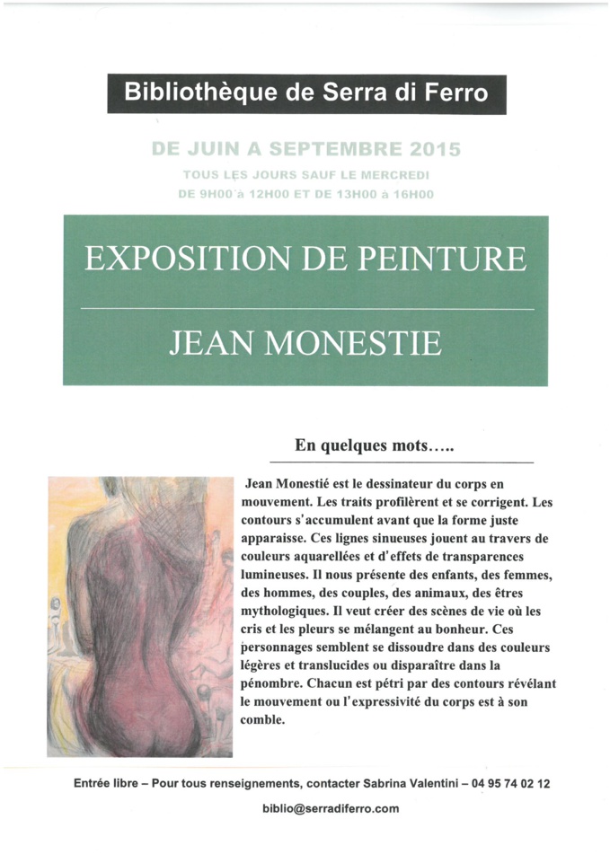 EXPOSITION DE PEINTURE DE JEAN MONESTIE DE JUIN A SEPTEMBRE 2015 A LA BIBLIOTHEQUE DE SERRA DI FERRO EXPOSITION DE PEINTURE DE JEAN MONESTIE DE JUIN A SEPTEMBRE 2015 A LA BIBLIOTHEQUE DE SERRA DI FERRO