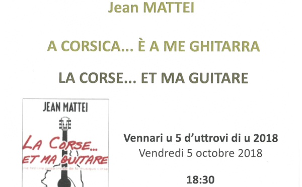 Conférence et moment musical "la Corse et ma guitare" de Jean Mattei
